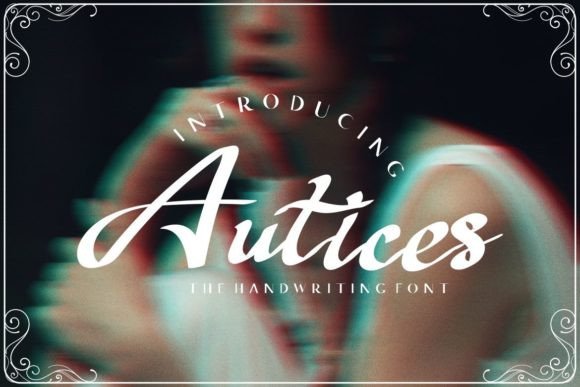 Autices: A Stylish Script Font That Elevates Campaign Visuals