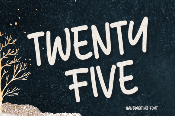 Twenty Five: A Handwritten Font That Elevates Every Maker’s Design